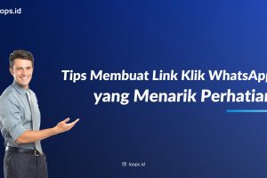 Tips Membuat Link Klik Whatsapp yang Menarik Perhatian