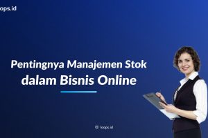 Pentingnya Manajemen Stock dalam Bisnis Online