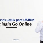 Tips Sukses untuk Para UMKM Yang Ingin Go Online