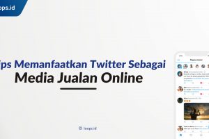 Tips Memanfaatkan Twitter sebagai Media Jualan Online