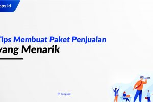 Tips Membuat Paket Penjualan yang Menarik