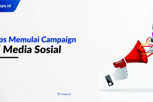 Tips Memulai Campaign di Media Sosial