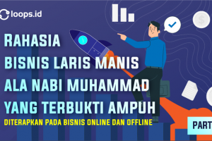 Rahasia Bisnis Laris Manis Ala Nabi Muhammad Yang Terbukti Ampuh Di Terapkan Pada Bisnis Online dan Offline ( Part 1)