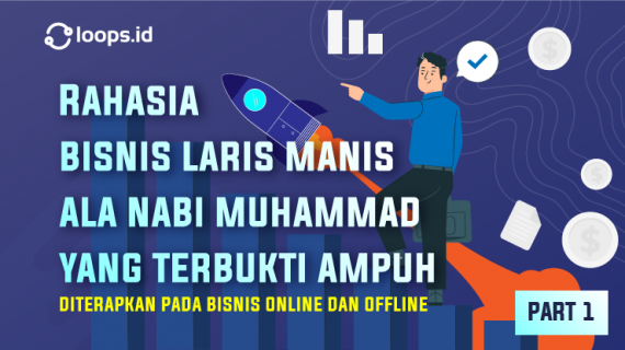 Rahasia Bisnis Laris Manis Ala Nabi Muhammad Yang Terbukti Ampuh Di Terapkan Pada Bisnis Online dan Offline ( Part 1)