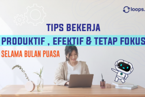 Tips Bekerja Produktif , Efektif dan Tetap Fokus Selama Bulan Puasa
