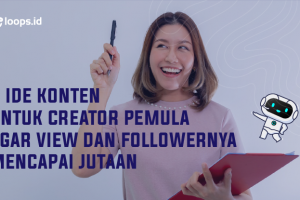 5 Ide Konten Untuk Kreator Pemula Agar View Dan Followernya Mencapai Jutaan