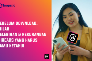Sebelum Download, Inilah Kelebihan Dan Kekurangan Aplikasi THREADS Yang Harus Kamu Ketahui