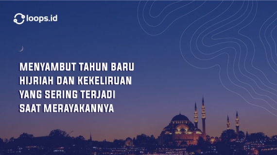 Menyambut Tahun Baru Hijriah Dan Kekeliruan Yang Sering Terjadi Saat Merayakannya