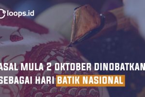 Asal Mula 2 Oktober di Nobatkan Sebagai Hari Batik Nasional