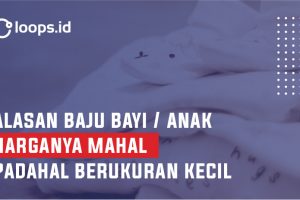 Alasan Baju Bayi/ Anak Harganya Mahal padahal Berukuran kecil