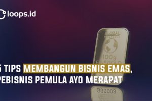 5 Tips Membangun Bisnis Emas, Pebisnis Pemula Ayo Merapat