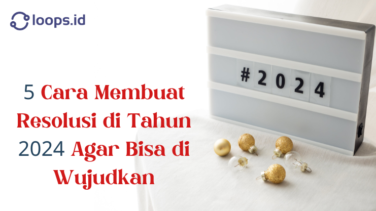 5 Cara Membuat Resolusi Di Tahun 2024 Agar Bisa Di Wujudkan Keadilan   Copy Of Copy Of Copy Of Copy Of Copy Of Copy Of Add A Heading 