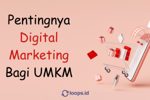 Pentingnya Digital Marketing Bagi UMKM