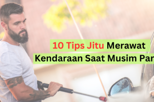 10 Tips Jitu Merawat Kendaraan Saat Musim Panas