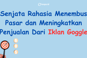 Senjata Rahasia Menembus Pasar dan Meningkatkan Penjualan Dari Iklan Goggle