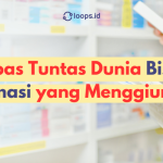 Kupas Tuntas Dunia Bisnis Farmasi yang Menggiurkan