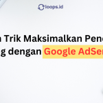 Tips dan Trik Maksimalkan Pendapatan Blog dengan Google AdSense