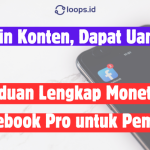 Bikin Konten, Dapat Uang: Panduan Lengkap Monetisasi Facebook Pro untuk Pemula