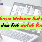 Rahasia Webinar Sukses: Tips dan Trik untuk Pemula