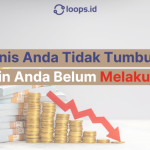 Bisnis Anda Tidak Tumbuh? Mungkin Anda Belum Melakukan Ini!