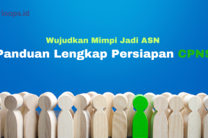 Wujudkan Mimpi Jadi ASN: Panduan Lengkap Persiapan CPNS