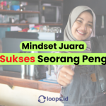 Mindset Juara: Kunci Sukses Seorang Pengusaha