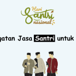 Hari Santri Nasional: Peringatan Jasa Santri untuk Bangsa