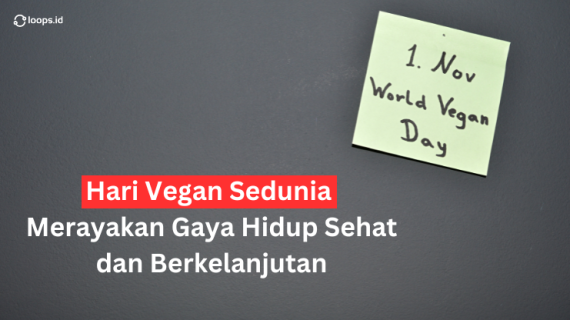 Hari Vegan Sedunia: Merayakan Gaya Hidup Sehat dan Berkelanjutan