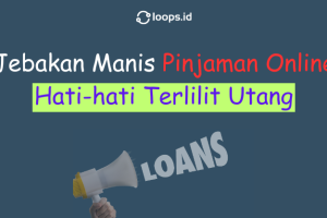 Jebakan Manis Pinjaman Online: Hati-hati Terlilit Utang