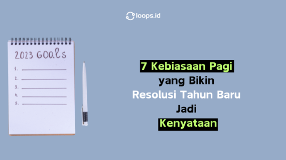 7 Kebiasaan Pagi yang Bikin Resolusi Tahun Baru Jadi Kenyataan