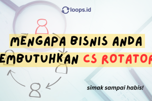 Mengapa Bisnis Anda Membutuhkan CS Rotator?