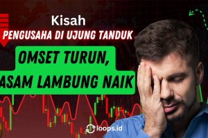 Omset Turun, Asam Lambung Naik: Kisah Pengusaha di Ujung Tanduk