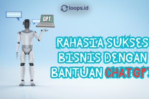 Rahasia Sukses Bisnis dengan Bantuan ChatGPT
