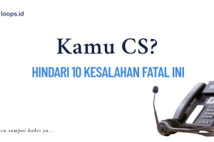 Kamu CS? Hindari 10 Kesalahan Fatal Ini