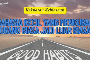 Rahasia Kecil yang Mengubah Orang Biasa Jadi Luar Biasa