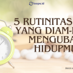 5 Rutinitas Pagi yang Diam-diam Mengubah Hidupmu