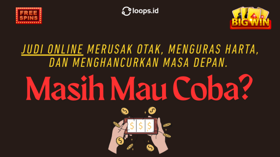 Judi Online Merusak Otak, Menguras Harta, dan Menghancurkan Masa Depan. Masih Mau Coba?