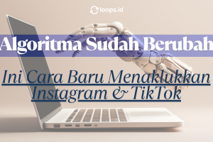Algoritma Sudah Berubah: Ini Cara Baru Menaklukkan Instagram & TikTok