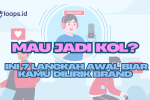 Mau Jadi KOL? Ini 7 Langkah Awal Biar Kamu Dilirik Brand