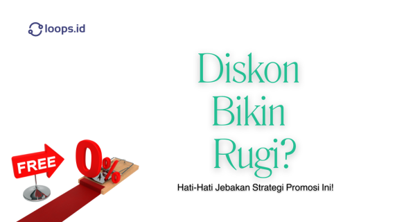Diskon Bikin Rugi? Hati-Hati Jebakan Strategi Promosi Ini!