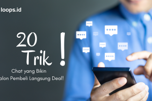 20 Trik Chat yang Bikin Calon Pembeli Langsung Deal!