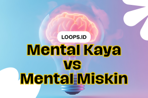 “Mental Kaya vs Mental Miskin: Bedanya Bukan di Uang, Tapi di Cara Pikir!”