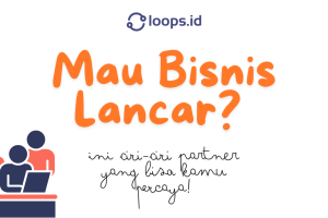 Mau Bisnis Lancar? Ini Ciri-Ciri Partner yang Bisa Kamu Percaya