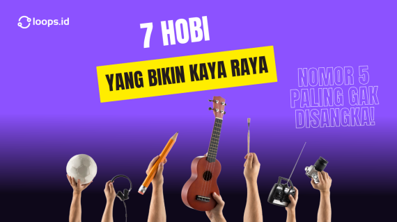 7 Hobi yang Bikin Kaya Raya, Nomor 5 Paling Gak Disangka!