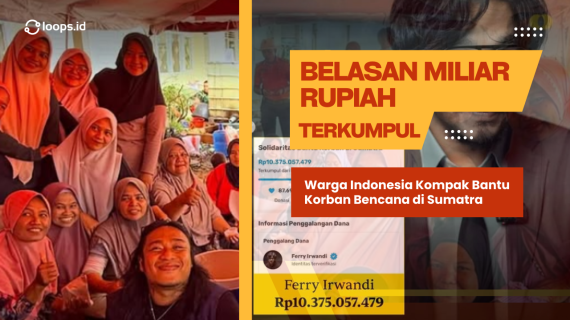 Belasan Miliar Rupiah Terkumpul: Warga Indonesia Kompak Bantu Korban Bencana di Sumatra