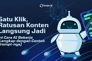 Satu Klik, Ratusan Konten Langsung Jadi: Ini Cara AI Bekerja (Lengkap dengan Contoh Prompt-nya)