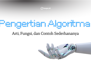 Pengertian Algoritma: Arti, Fungsi, dan Contoh Sederhananya
