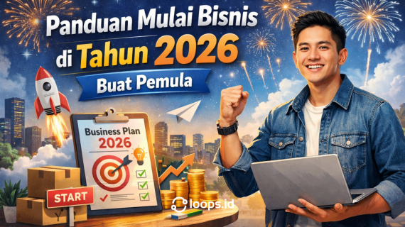 Panduan Mulai Bisnis di Tahun 2026 Buat Pemula