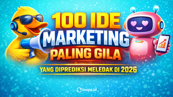 100 Ide Marketing Paling Gila yang Diprediksi Meledak di 2026