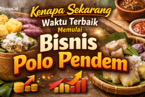Kenapa Sekarang Waktu Terbaik Memulai Bisnis Polo Pendem